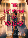The Last Woman of Warsaw